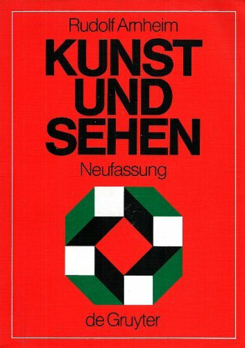 Kunst und Sehen. Eine Psychologie des schöpferischen Auges