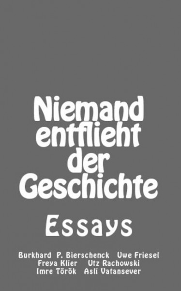 Niemand entflieht der Geschichte