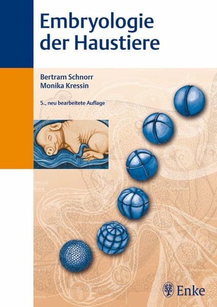 Embryologie der Haustiere: Ein Kurzlehrbuch