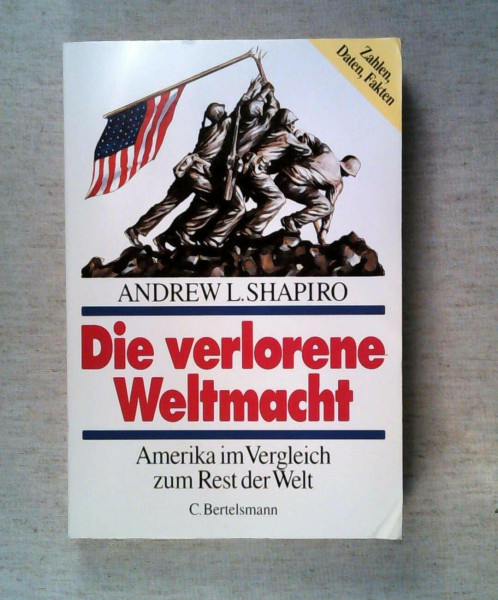 Die verlorene Weltmacht: Amerika im Vergleich zum Rest der Welt