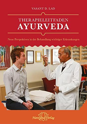 Therapieleitfaden Ayurveda: Neue Perspektiven in der Behandlung wichtiger Erkrankungen