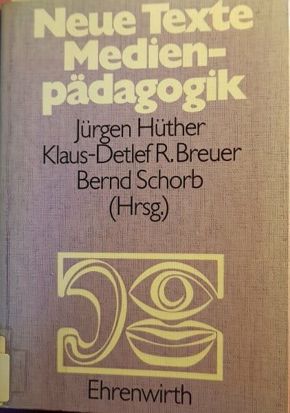 Neue Texte Medienpädagogik. Jahrbuch für Forschung und Praxis