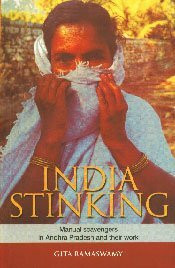 India Stinking: Manual Scavengers in Andhra Pradesh