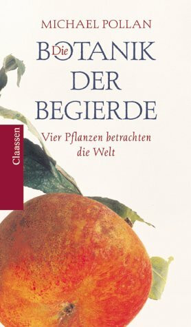 Die Botanik der Begierde