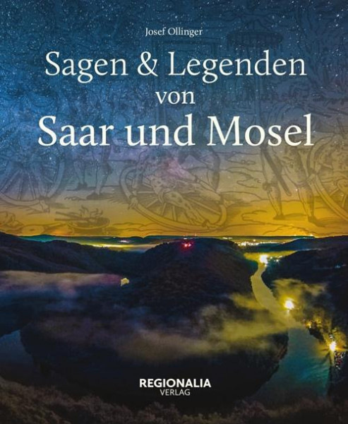 Sagen und Legenden von Saar und Mosel