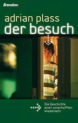 Der Besuch. Die Geschichte einer unverhofften Wiederkehr
