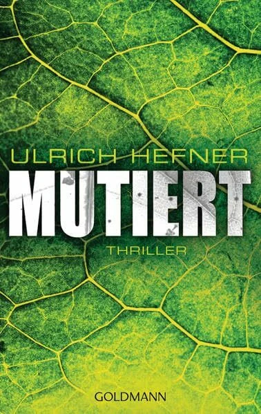 Mutiert: Thriller