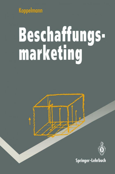 Beschaffungsmarketing (Springer-Lehrbuch)