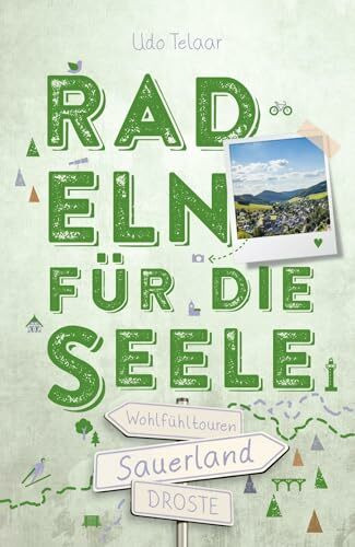 Sauerland. Radeln für die Seele: Wohlfühltouren