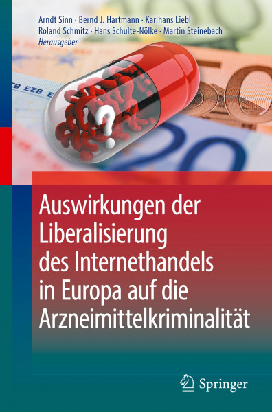 Auswirkungen der Liberalisierung des Internethandels in Europa auf die Arzneimittelkriminalität