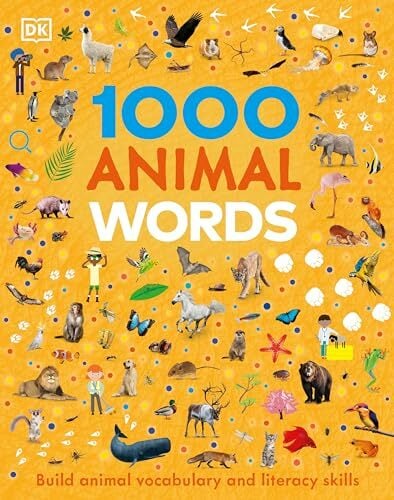 1000 Animal Words: Build Animal Vocabulary and Literacy Skills (Vocabulary Builders) 1000 Animal Words: Build Animal Vocabulary and Literacy Skills (Vocabulary Builders)