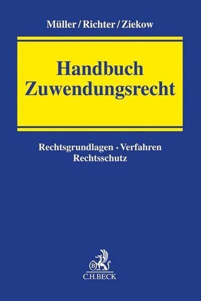 Handbuch Zuwendungsrecht: Rechtsgrundlagen, Verfahren, Rechtsschutz