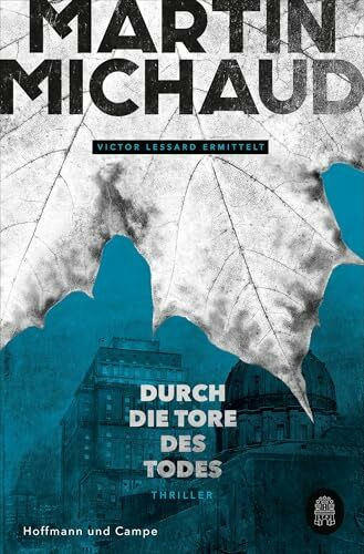 Durch die Tore des Todes: Victor Lessard ermittelt. Band 2