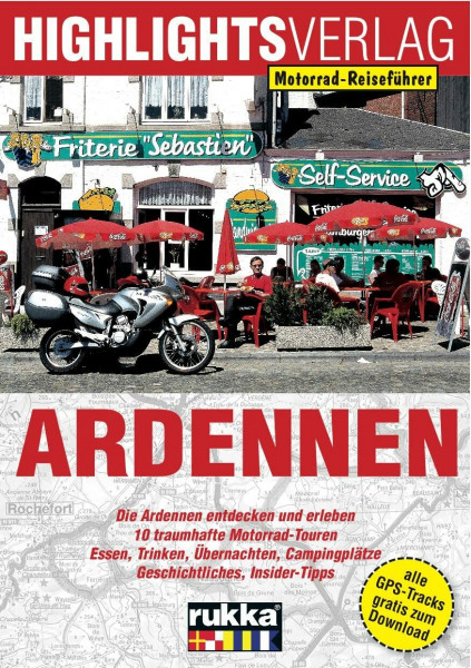 Ardennen: Die Ardennen mit dem Motorrad entdecken und erleben