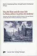 Das alte Rom und die Neue Zeit. La Roma antica e la prima età moderna