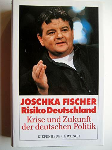 Risiko Deutschland: Krise und Zukunft der deutschen Politik