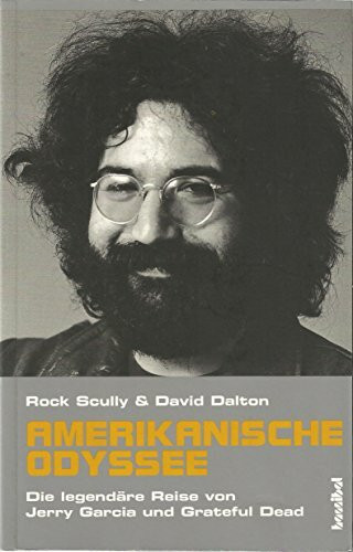 Amerikanische Odyssee - Die legendäre Reise von Jerry Garcia und den Grateful Dead