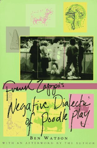 Frank Zappa: The Negative Dialectics of Poodle Play