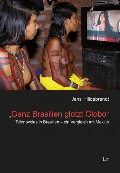 "Ganz Brasilien glotzt Globo"