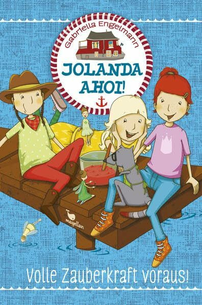 Jolanda ahoi! Volle Zauberkraft voraus! – Band 3