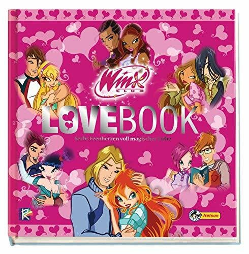 Winx Club Lovebook: Sechs Feenherzen voll magischer Liebe