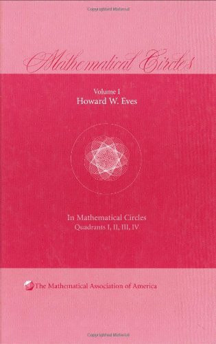 Mathematical Circles: Volume 1, Quadrants I, II, III, IV (Mathematical Association of America, Band 1)