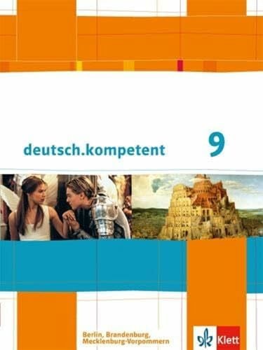 deutsch.kompetent 9. Ausgabe Berlin, Brandenburg, Mecklenburg-Vorpommern: Schulbuch mit Onlineangebot Klasse 9 (deutsch.kompetent. Ausgabe für Berlin, Brandenburg und Mecklenburg-Vorpommern ab 2013)