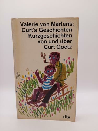 Curt's Geschichten. Kurzgeschichten von und über Curt Goetz.