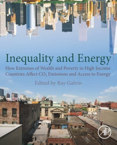 Inequality and Energy: How Extremes of Wealth and Poverty in High Income Countries Affect CO2 Emissions and Access to Energy