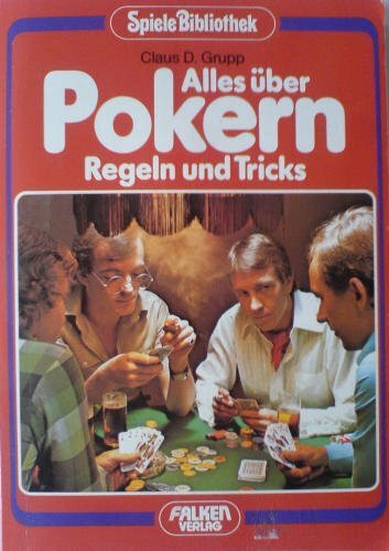 Alles über Pokern. Regeln und Tricks. ( Spiele- Bibliothek).