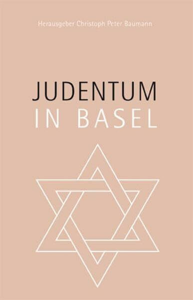 Judentum in Basel: Herausgegeben von INFOREL, Information Religion
