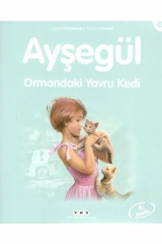 Ayşegül - Ormandaki Yavru Kedi