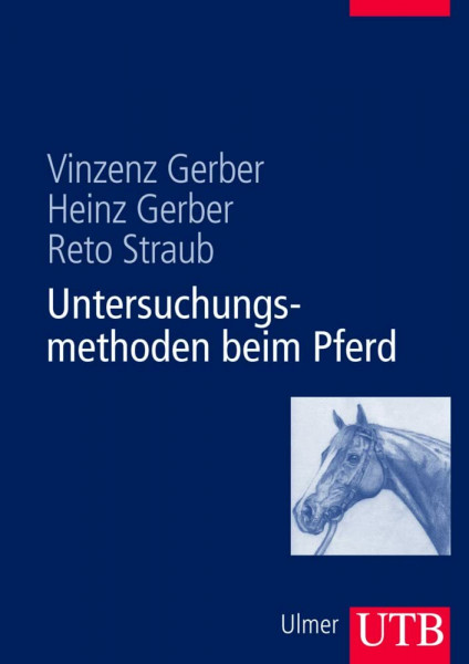 Untersuchungsmethoden beim Pferd (Uni-Taschenbücher L)