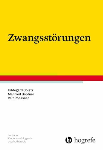 Zwangsstörungen (Leitfaden Kinder- und Jugendpsychotherapie)
