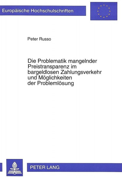 Die Problematik mangelnder Preistransparenz im bargeldlosen Zahlungsverkehr und Möglichkeiten der Pr