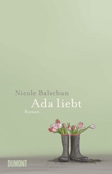 Ada liebt: Roman