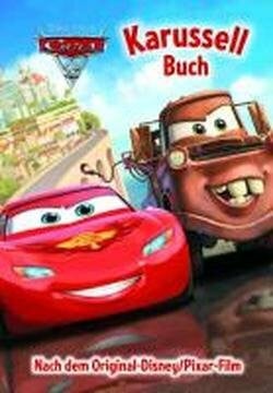 Disney - Pixar Cars 2 Karusselbuch: Nach dem Original-Disney/Pixar-Film