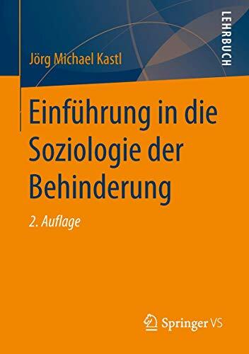 Einführung in die Soziologie der Behinderung Einführung in die Soziologie der Behinderung