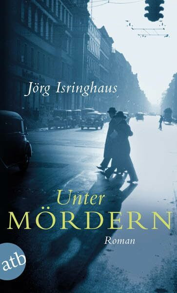 Unter Mördern: Roman