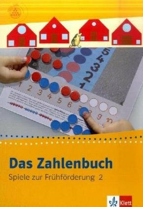 Das Zahlenbuch - Frühförderprogramm: Spielebuch 2 Vorschule ab 5 Jahre (Das Zahlenbuch - Frühförderprogramm. Ausgabe ab 2009)