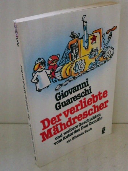 Der verliebte Mähdrescher. Und weitere Geschichten vom Autor des Don Camillo.