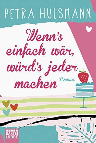 Wenn's einfach wär, würd's jeder machen: Roman (Hamburg-Reihe, Band 5)