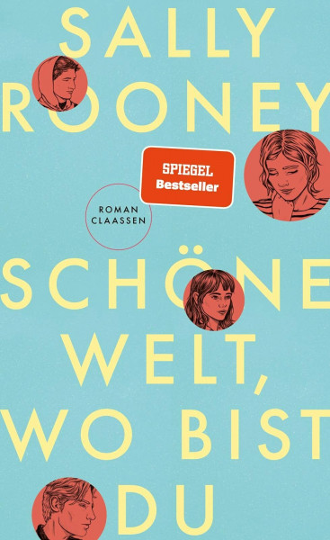 Schöne Welt, wo bist du: Der Nr.1 Bestseller aus UK & USA von der Autorin vom weltweiten Erfolg „Normal People“: Vier junge Menschen über Beziehungen, Ungleichheit und Freiheit