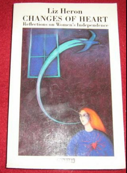 Changes of Heart: Reflections on Women's Independence