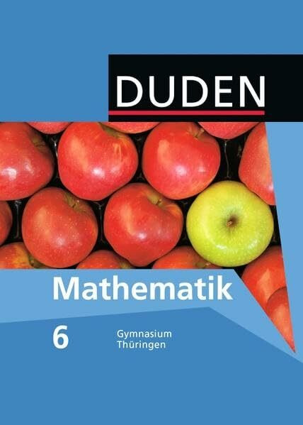 Duden Mathematik - Sekundarstufe I - Gymnasium Thüringen / 6. Schuljahr - Schülerbuch