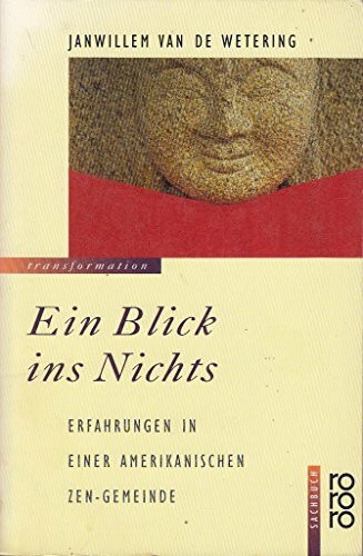 Ein Blick ins Nichts: Erfahrungen in einer amerikanischen Zen-Gemeinde (Zen-Geschichten)