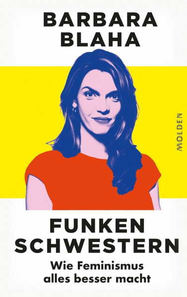 Funkenschwestern: Wie Feminismus alles besser macht