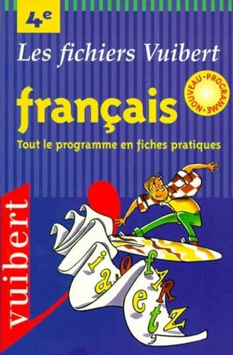 Francais 4eme. Tout Le Programme En Fiches Pratiques