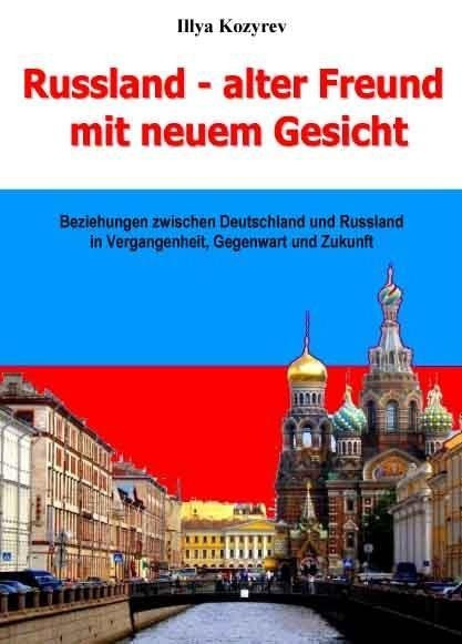 Russland - alter Freund mit neuem Gesicht