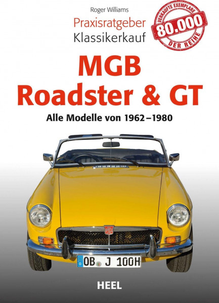 Praxisratgeber Klassikerkauf MGB Roadster & GT